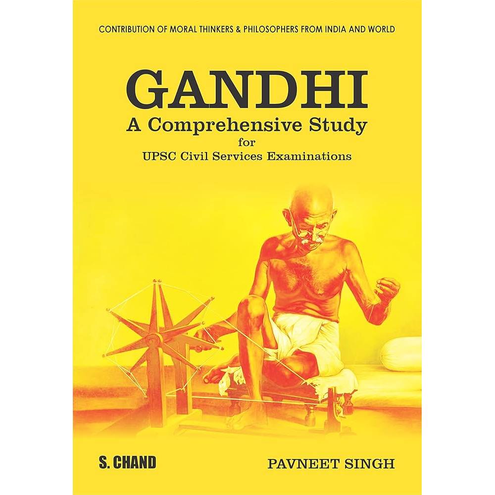 GANDHI: A Comprehensive Study for UPSC Civil Services Examinations